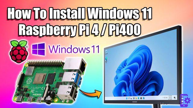 Comment installer Windows 11 sur Raspberry Pi 4