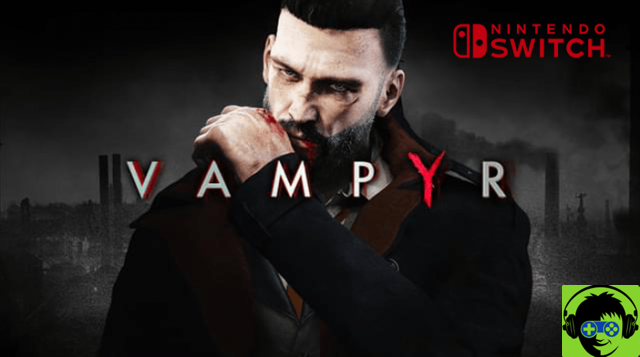 Vampyr arriverà presto su Switch