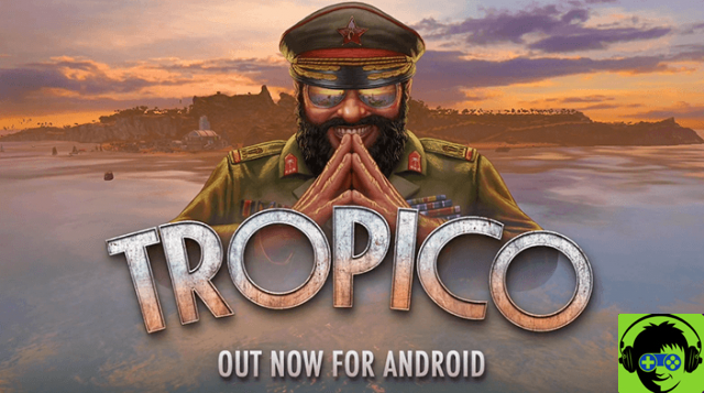 Depois de uma longa espera, Tropico lançou no Android