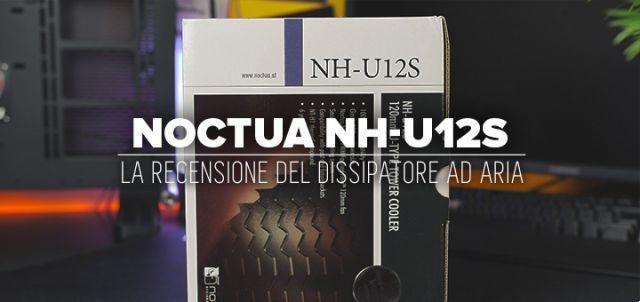 Test du Noctua NH-U12S • Le refroidisseur d'air au design compact