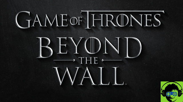 Game of Thrones Beyond the Wall - disponível para pré-encomenda no iOS e Android