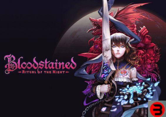 Bloodstained: Ritual of the Night - Guide, trucs et astuces